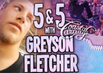 5&5 with Greyson Fletcher